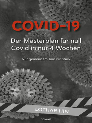 cover image of Covid-19 – Der Masterplan für null Covid in nur 4 Wochen